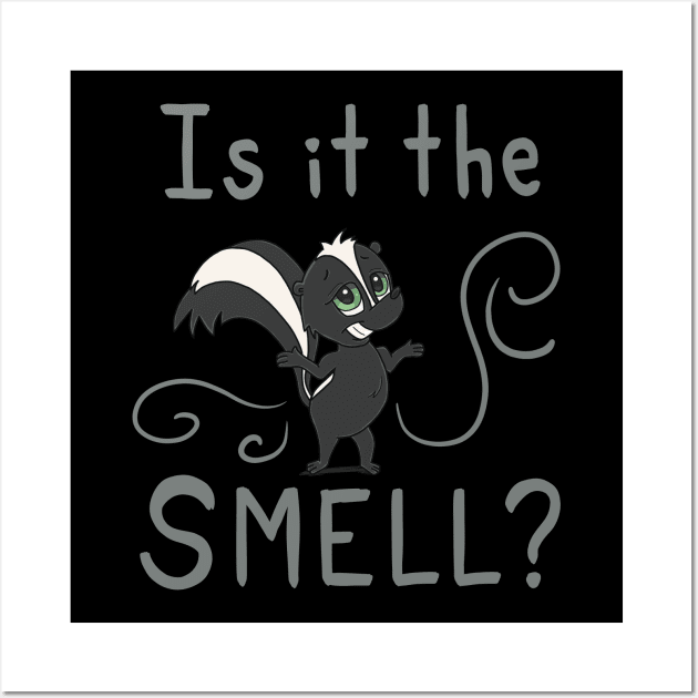 Is it the SMELL Skunk Wall Art by Character Alley